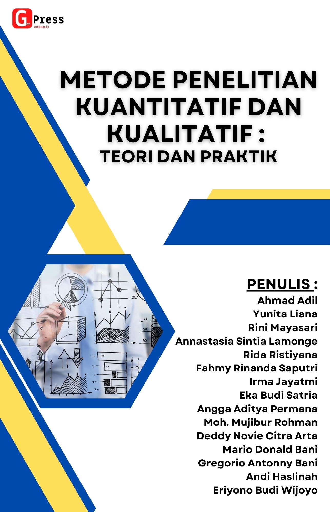 METODE PENELITIAN KUANTITATIF DAN KUALITATIF : TEORI DAN PRAKTIK